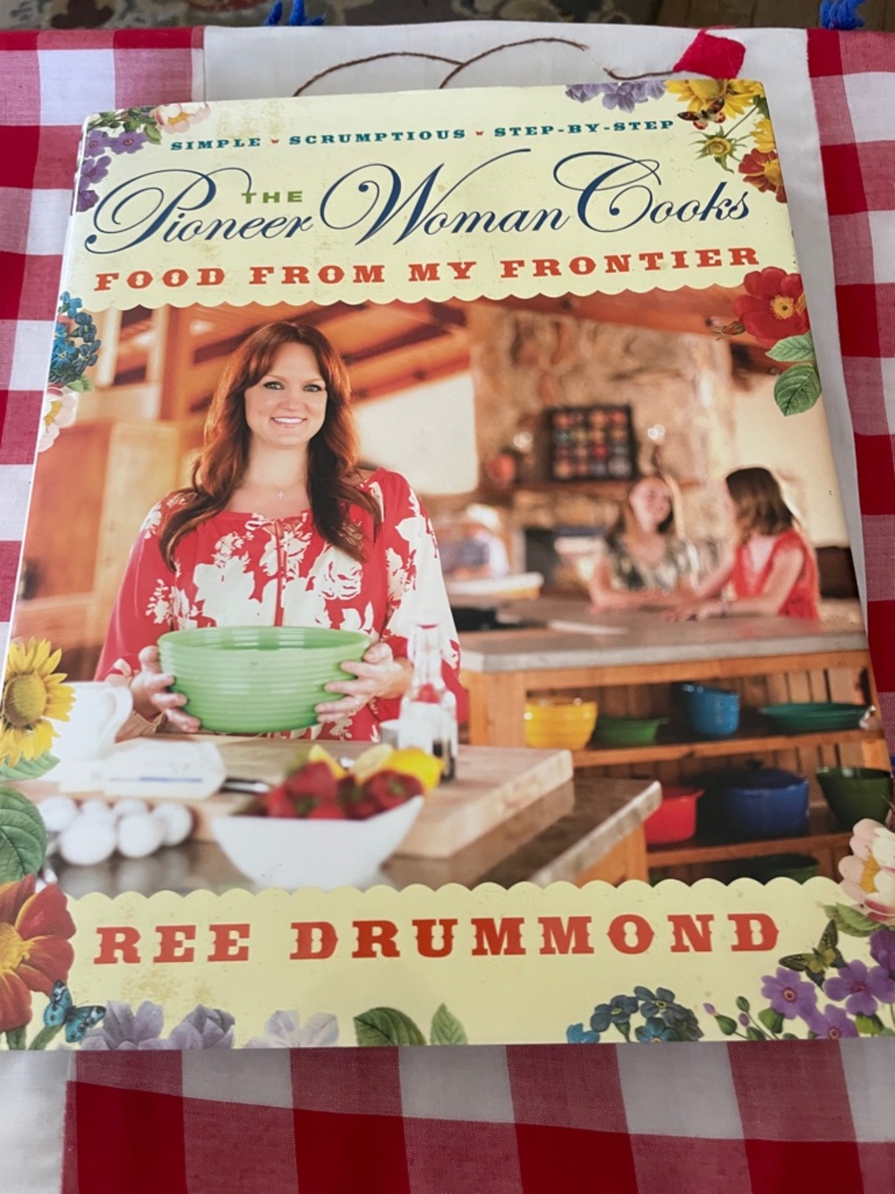 The Pioneer Woman Cooks: Food From My Frontier - Large Hardback 2012 Cookbook